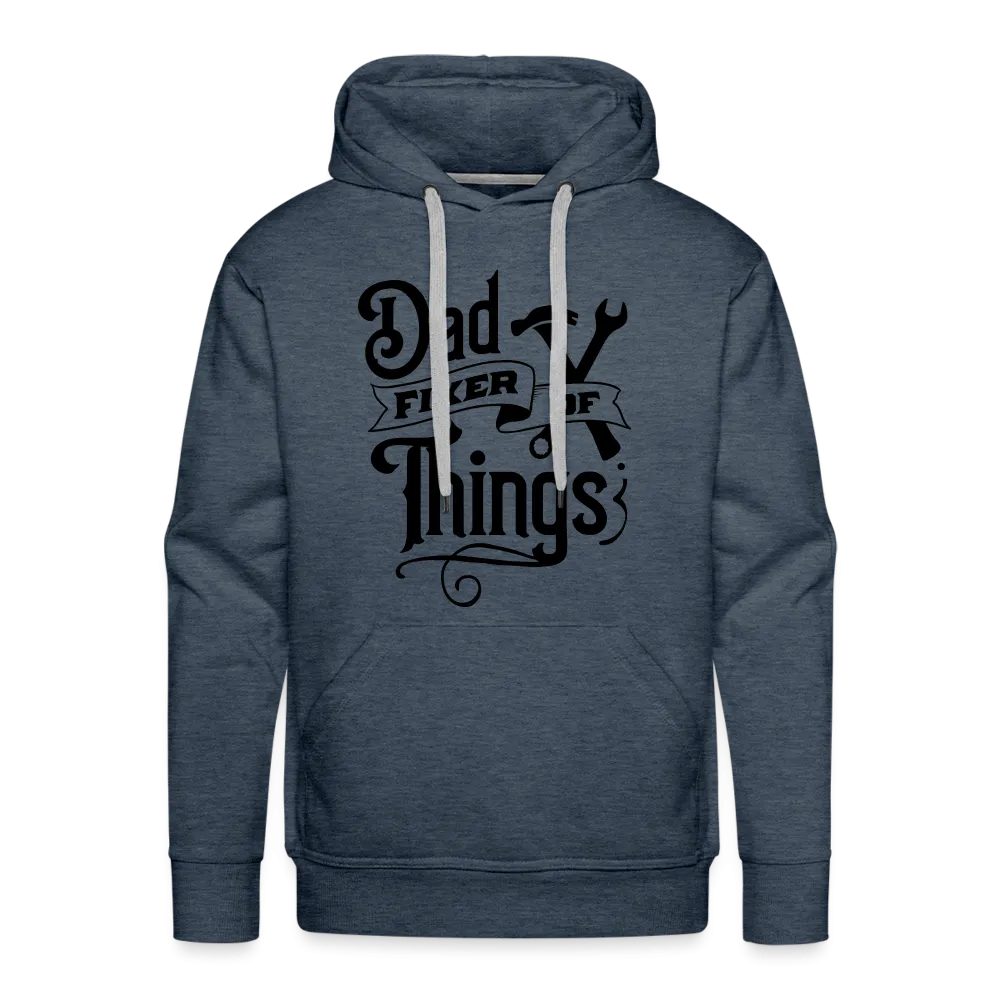 Dad Fixer of Things (Premium Hoodie)