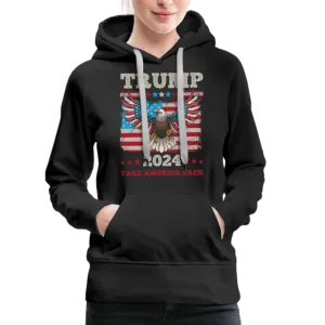 Trump 2024 Take America Back (Flag & Eagle) Women’s Premium Hoodie